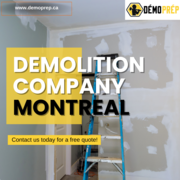 Your Top Demolition Company in Montreal: Demo Prep